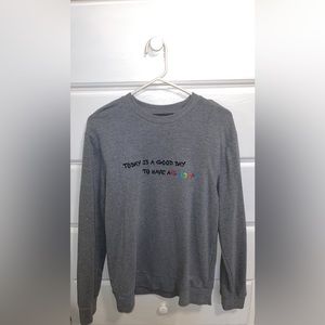 Forever21 Mens Crewneck “Today is a good day to have a good day” size: s